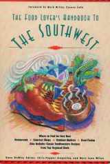 9781559581714-1559581719-The Food Lover's Handbook to the Southwest