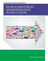 9780133830880-0133830888-Human Resources Administration in Education with Enhanced Pearson eText -- Access Card Package (Allyn & Bacon Educational Leadership)
