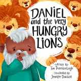 9781784983321-1784983322-Daniel and the Very Hungry Lions (Very Best Bible Stories)