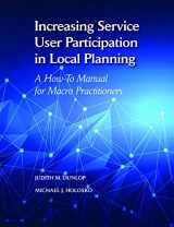 9781935871774-1935871773-Increasing Service User Participation In Local Planning: A How-To Manual for Macro Practitioners