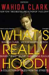 9781441735218-1441735216-What's Really Hood!: A Collection of Tales from the Streets (Library Edition)