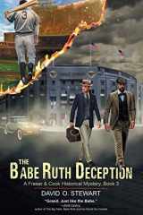 9781644571712-1644571714-The Babe Ruth Deception (A Fraser and Cook Historical Mystery, Book 3)