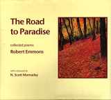 9781592660025-1592660029-The Road to Paradise: Collected Poems