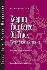 9781882197613-1882197615-Keeping Your Career on Track: Twenty Success Strategies