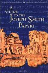 9780934893541-0934893543-A Guide to the Joseph Smith Papyri