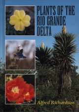 9780292770683-0292770685-Plants of the Rio Grande Delta (Treasures of Nature)