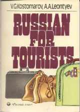 9780828505628-0828505624-Russian for Tourists: A Textbook for the Busy Businessman and the Lazy Tourist