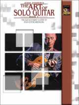 9781929395521-1929395523-The Art of Solo Guitar Book 1 (Book & CD)