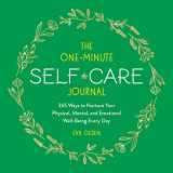 9781250281715-1250281717-The One-Minute Self-Care Journal: 365 Ways to Nurture Your Physical, Mental, and Emotional Well-Being Every Day