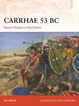 9781472849045-1472849043-Carrhae 53 BC: Rome's Disaster in the Desert (Campaign)