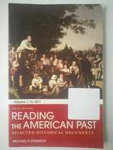 9780312564131-0312564139-Reading the American Past: Volume I: To 1877: Selected Historical Documents