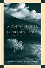 9780787956486-0787956481-Mighty Stories Dangerous Rituals