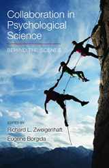 9781464175749-1464175748-Collaboration in Psychological Science: Behind the Scenes