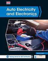 9781645640738-1645640736-Auto Electricity and Electronics (Training Series for Ase Certification, A6)