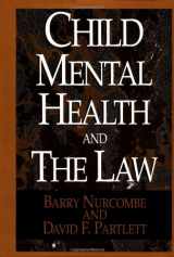 9780029232453-0029232457-Child Mental Health and the Law