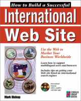 9781576101582-1576101584-How to Build a Successful International Web Site: Designing Web Pages for Multilingual Markets at the National and International Level