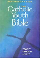9780884898238-0884898237-The Catholic Youth Bible: New American Bible