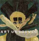 9780853317722-0853317720-Art Unsolved: The Musgrave Kinley Outsider Art Collection
