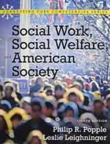 9780205004188-0205004180-Social Work, Social Welfare and American Society with MyLab Social Work and Pearson eText (8th Edition) (Connecting Core Competencies Series)