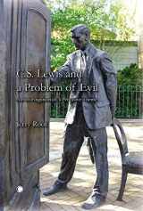 9780227173381-0227173384-C. S. Lewis and a Problem of Evil: An Investigation of a Pervasive Theme