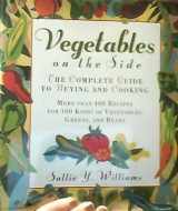 9780026291156-0026291150-Vegetables on the Side: The Complete Guide to Buying and Cooking