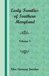 9781585493463-1585493465-Early Families of Southern Maryland: Volume 5