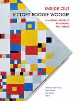 9789089643735-9089643737-Inside out Victory Boogie Woogie: A Material History of Mondrian's Masterpiece (RCE Publications)