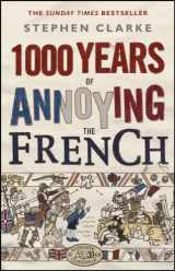 9781784160401-1784160407-1000 Years of Annoying the French