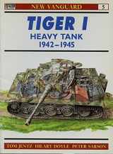 9781855327917-1855327910-Tiger I Heavy Tank 1942-1945 (Fighting Armor of WWII)