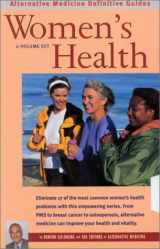 9781887299411-1887299416-Women's Health: Alternative Medicine Definitive Guides (2 Volume Set)