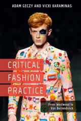 9781474265539-1474265537-Critical Fashion Practice: From Westwood to Van Beirendonck