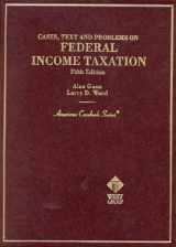 9780314261953-0314261958-Cases, Text and Problems on Federal Income Taxation