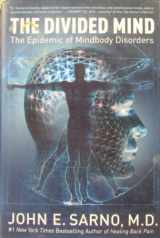 9780060851781-0060851783-The Divided Mind: The Epidemic of Mindbody Disorders