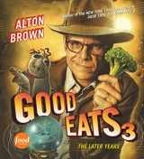 9781584799030-158479903X-Good Eats 3: The Later Years