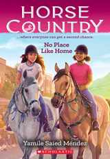 9781338749526-1338749528-No Place Like Home (Horse Country #4)
