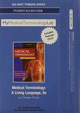 9780133484557-0133484556-New Mymedicalterminologylab with Pearson Etext -- Access Card -- For Medical Terminology: A Living Language