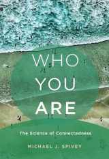 9780262043953-0262043955-Who You Are: The Science of Connectedness (Mit Press)