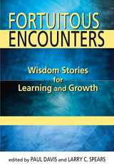 9780809148059-0809148056-Fortuitous Encounters: Wisdom Stories for Learning and Growth