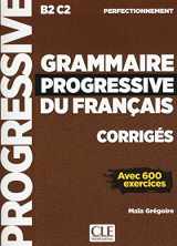 9782090384406-2090384409-Corrigés Grammaire progressive du français niveauperfectionnement NC (French Edition)