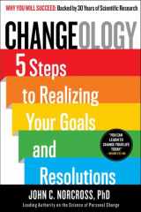 9781451657616-1451657617-Changeology: 5 Steps to Realizing Your Goals and Resolutions