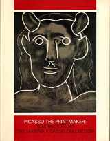 9780960962242-0960962247-Picasso the printmaker: Graphics from the Marina Picasso collection