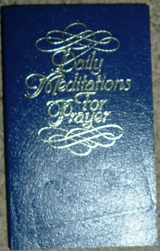 9780891071600-0891071601-Daily Meditations for Prayer