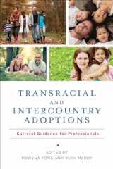 9780231172554-0231172559-Transracial and Intercountry Adoptions: Cultural Guidance for Professionals
