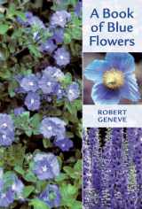 9781604695113-1604695110-A Book of Blue Flowers
