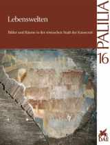 9783895005152-3895005150-Lebenswelten: Bilder und Raume in der romischen Stadt der Kaiserzeit (Palilia) (German Edition)