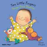 9781846433122-1846433126-Ten Little Fingers/Tengo Diez Deditos (Dual Language Baby Board Books- English/Spanish)