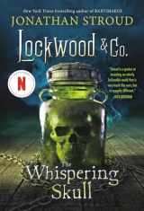 9781423194620-1423194624-Lockwood & Co.: The Whispering Skull (Lockwood & Co., 2)