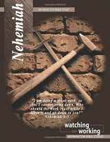 9780972947770-0972947779-Nehemiah Inductive Bible Study: Watching and Working