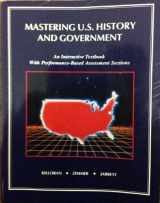 9780962472398-0962472395-Mastering U. S. History & Government: An Interactive Textbook