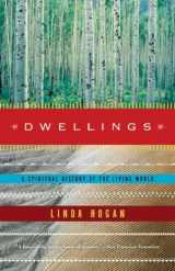 9780393322477-0393322475-Dwellings: A Spiritual History of the Living World